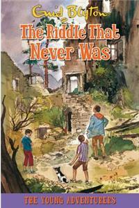 Riddle That Never Was