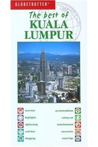 The Best of Kuala Lumpur (Globetrotter 