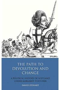 The Path to Devolution and Change