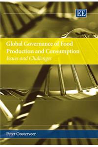 Global Governance of Food Production and Consumption