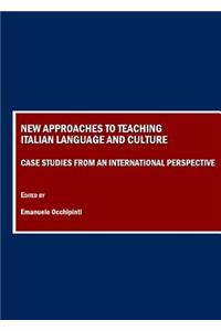 New Approaches to Teaching Italian Language and Culture