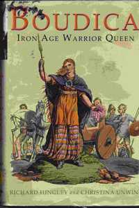 Boudica: Iron Age Warrior Queen Hardcover â€“ 1 January 2005