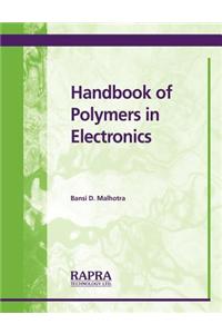 Handbook of Polymers in Electronics