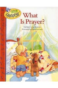 What is Prayer?