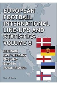 European Football International Line-Ups and Statistics