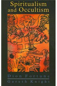Spiritualism and Occultism