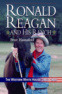 Ronald Reagan and His Ranch