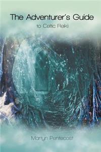 Adventurer's Guide: To Celtic Reiki