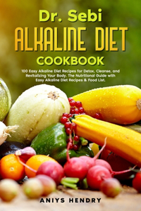 Dr. Sebi Alkaline Diet Cookbook