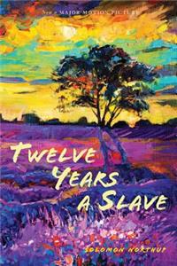 Twelve Years a Slave (Illustrated)
