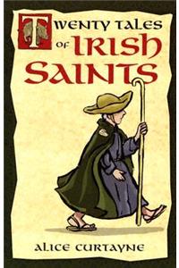 Twenty Tales of Irish Saints