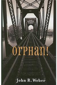 Orphan!