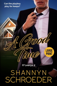 A Good Time (Large Print)