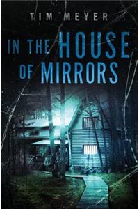 In the House of Mirrors