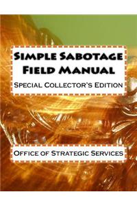 Simple Sabotage Field Manual: Special Collector's Edition