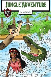 Jungle Adventure: The Survival Record of an Explorer (Kids Adventure Stories)