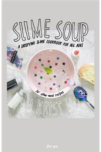 Slime Soup