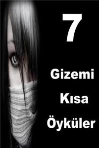 7 Gizemi Kısa Öyküler