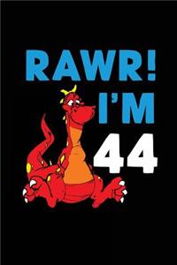 RAWR! I'm 44