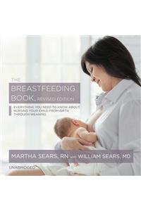 Breastfeeding Book, Revised Edition Lib/E
