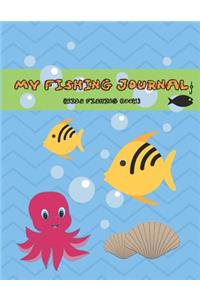 My Fishing Journal (Kids Fishing Book)