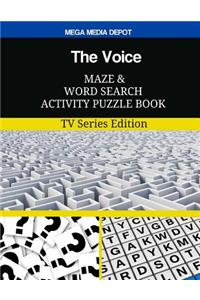 The Voice Maze and Word Search Activity Puzzle Book: TV Series Edition