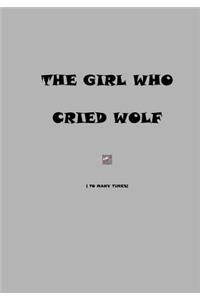 Girl Who Cried Wolf