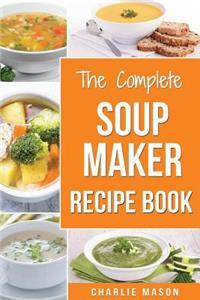 Soup Maker Recipe Book