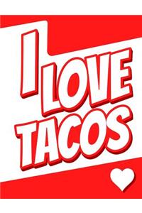 I Love Tacos