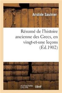 Résumé de l'Histoire Ancienne Des Grecs, En Vingt-Et-Une Leçons
