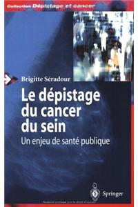 Le D Pistage Du Cancer Du Sein: