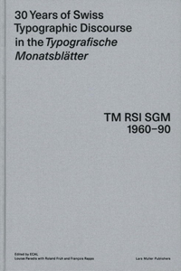 30 Years of Swiss Typographic Discourse in the Typogra Sche Monatsblatter