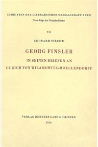 Georg Finsler in Seinen Briefen an Ulrich Von Wilamowitz-Moellendorff