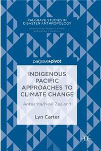 Indigenous Pacific Approaches to Climate Change