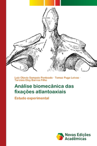 Análise biomecânica das fixações atlantoaxiais