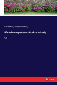 Life and Correspondence of Richard Whately