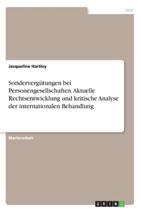 Sondervergütungen bei Personengesellschaften. Aktuelle Rechtsentwicklung und kritische Analyse der internationalen Behandlung