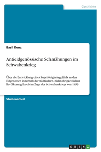 Antieidgenössische Schmähungen im Schwabenkrieg
