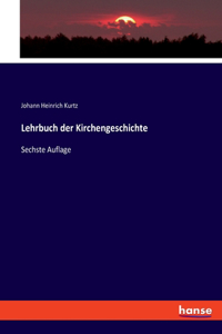 Lehrbuch der Kirchengeschichte
