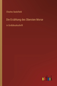 Die Erzählung des Obersten Morse