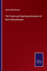 Travels and Surprising Adventures of Baron Munchhausen