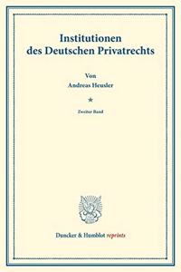 Institutionen Des Deutschen Privatrechts