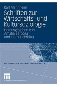 Schriften Zur Wirtschafts- Und Kultursoziologie