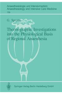 Thermographic Investigations into the Physiological Basis of Regional Anaesthesia