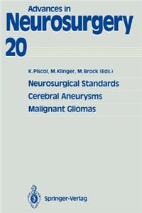 Neurosurgical Standards, Cerebral Aneurysms, Malignant Gliomas