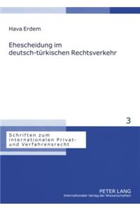 Ehescheidung im deutsch-tuerkischen Rechtsverkehr