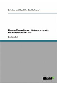 Thomas Manns Roman 'Bekenntnisse des Hochstaplers Felix Krull'