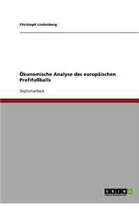 Ökonomische Analyse des europäischen Profifußballs