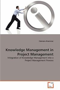 Knowledge Management in Project Management