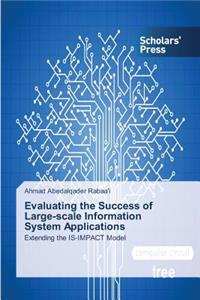 Evaluating the Success of Large-scale Information System Applications